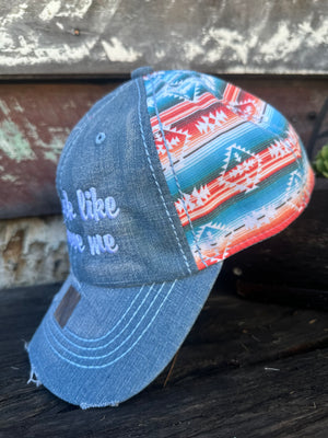 Look Like You Love Me Cap