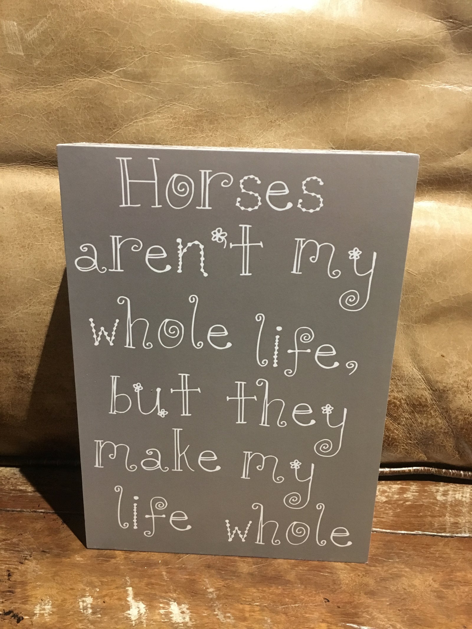 Standing Sign Horses Life - Surf meets Southwest